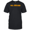 Ew Chicago meme shirt