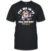 Fall Out Boy Chicago Fix Me In 45 Alarm Clock shirt