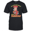 Far Left Far Right Bitch, I’m Farquad T-shirt