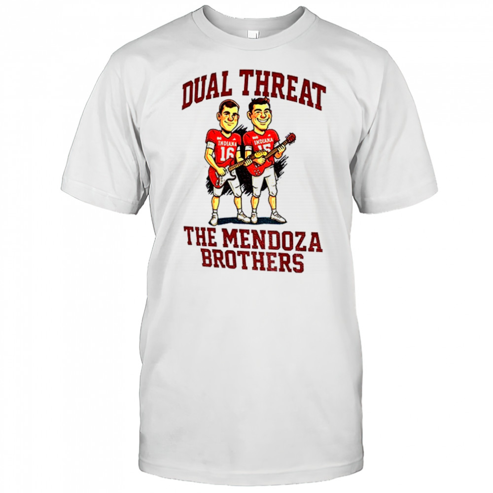 Fernando Mendoza Indiana Hoosiers Dual Threat The Mendoza Brother shirt