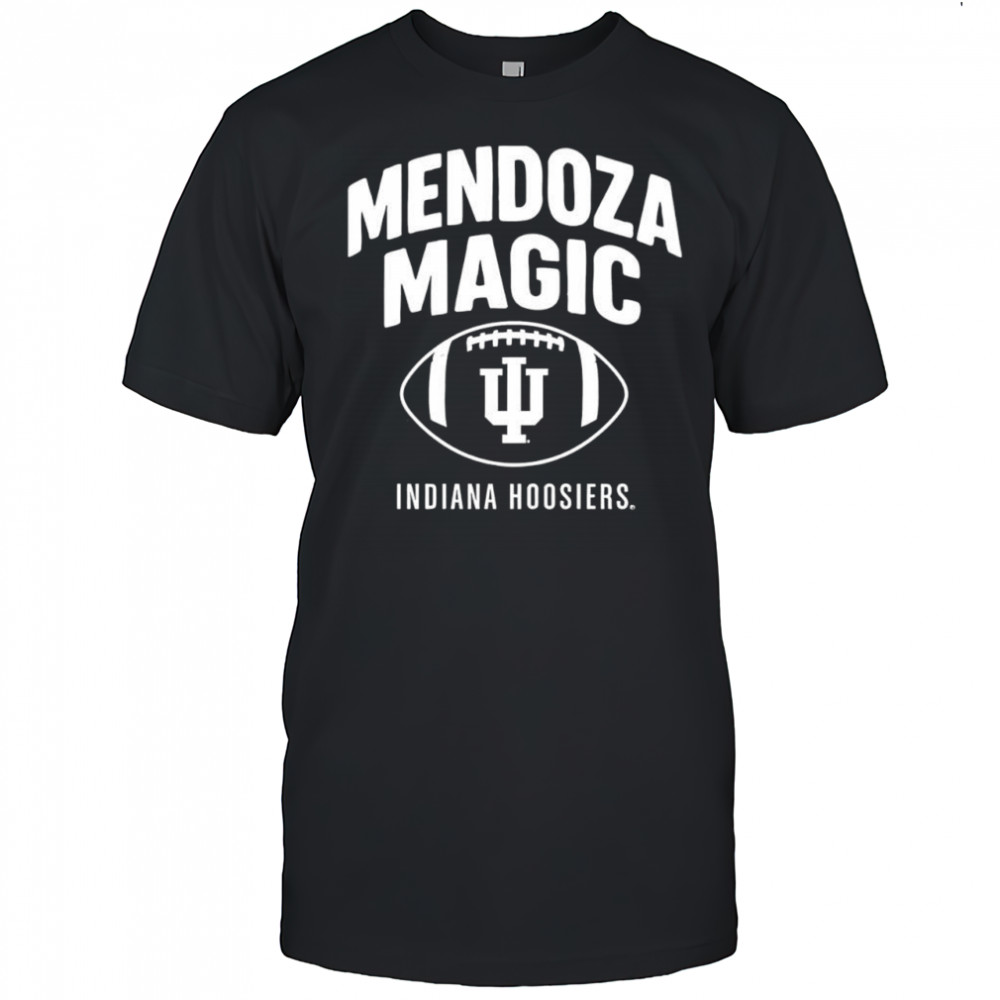 Fernando Mendoza Indiana Hoosiers football Mendoza magic shirt