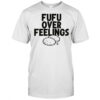Festus Ezeli Fufu Over Feelings T-shirt