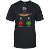 Fih is calling meme stupid meme shirt