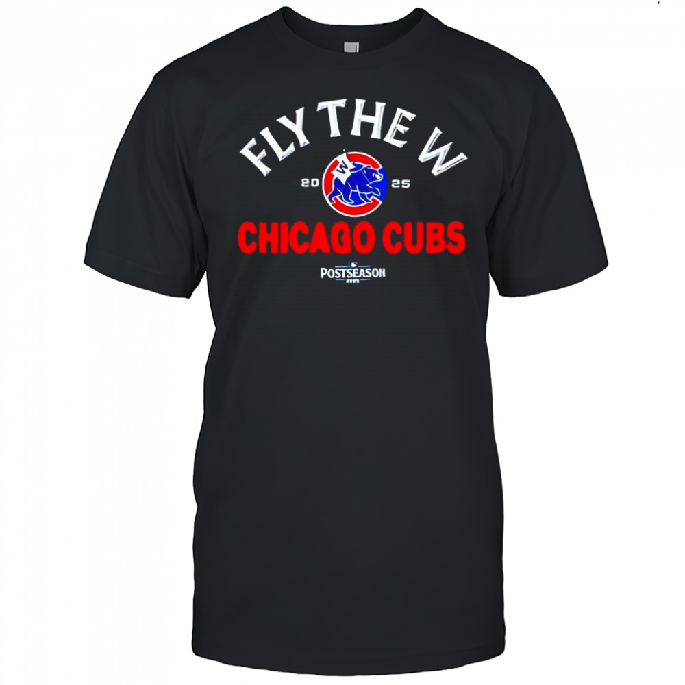 Fly The W Chicago Cubs 2025 Postseason logo shirt