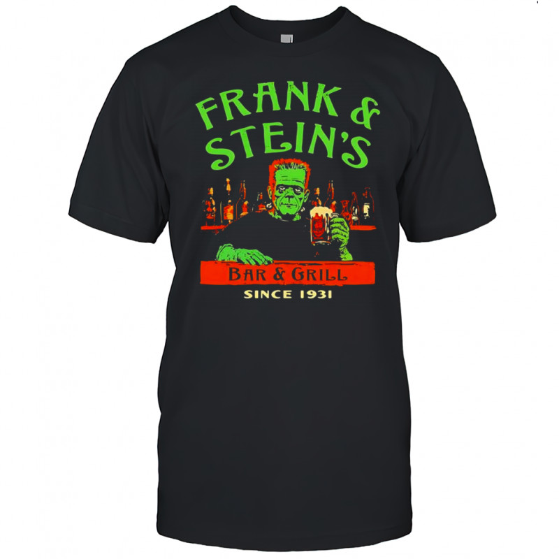 Frankenstein Frank and Stein’s Bar and Grill shirt