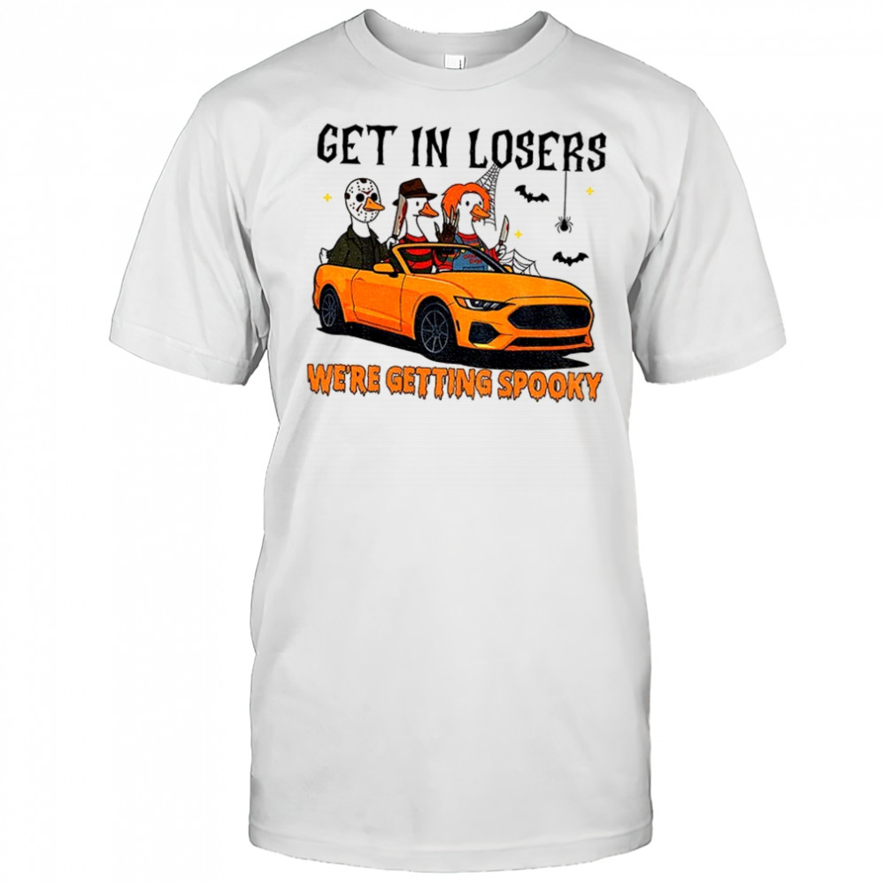 Get In Losers Goose We’re Getting Spooky Happy Halloween 2025 shirt