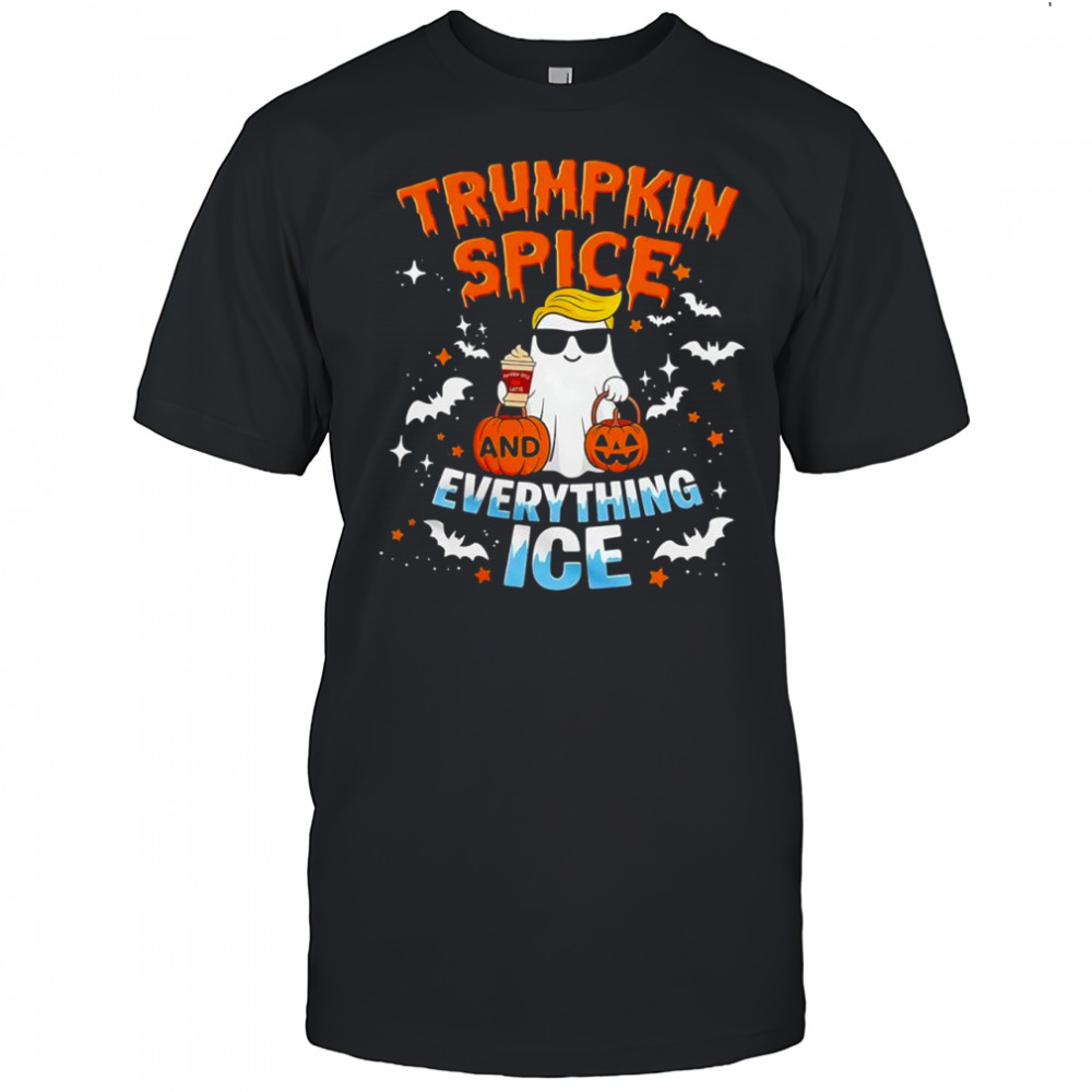 Ghost x Trumpkin spice and everything ICE Halloween sarcastic shirt