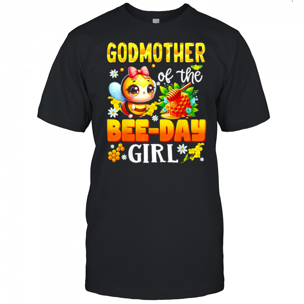 Godmother Of The Bee-Day Girl Cute Bee Honeycomb shirt