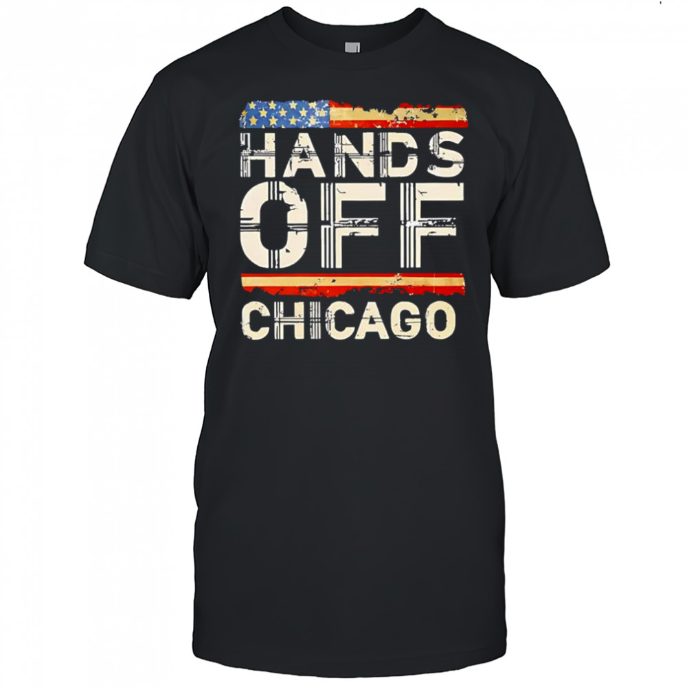 Hands Off Chicago USA flag vintage shirt
