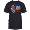 Happy labor Day shirt
