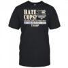 Hate Cops The Next Time You Need Help Call A Crackhead Trump shirt