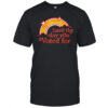 Have the day you Voted for rainbow shirt