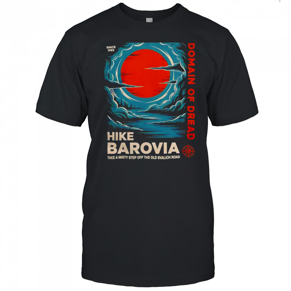 Hike Barovia Domain of dread since 1983 Dungeons and Dragons shirt