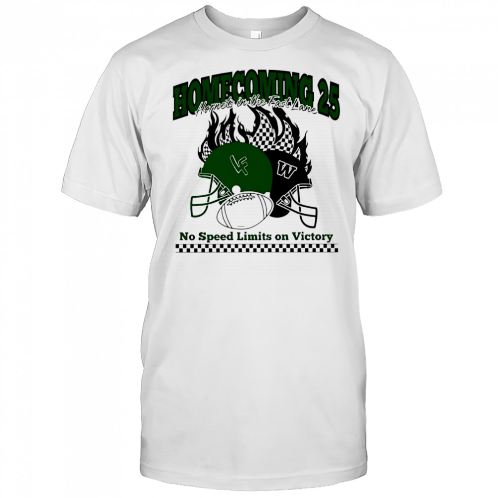 Homecoming 25 Hornets In The Fast Lane No Speed Limits On Victory helmet shirt