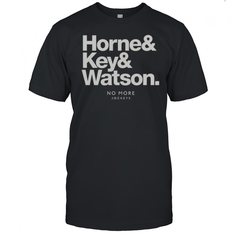 Horne And Key And Watson T-Shirt