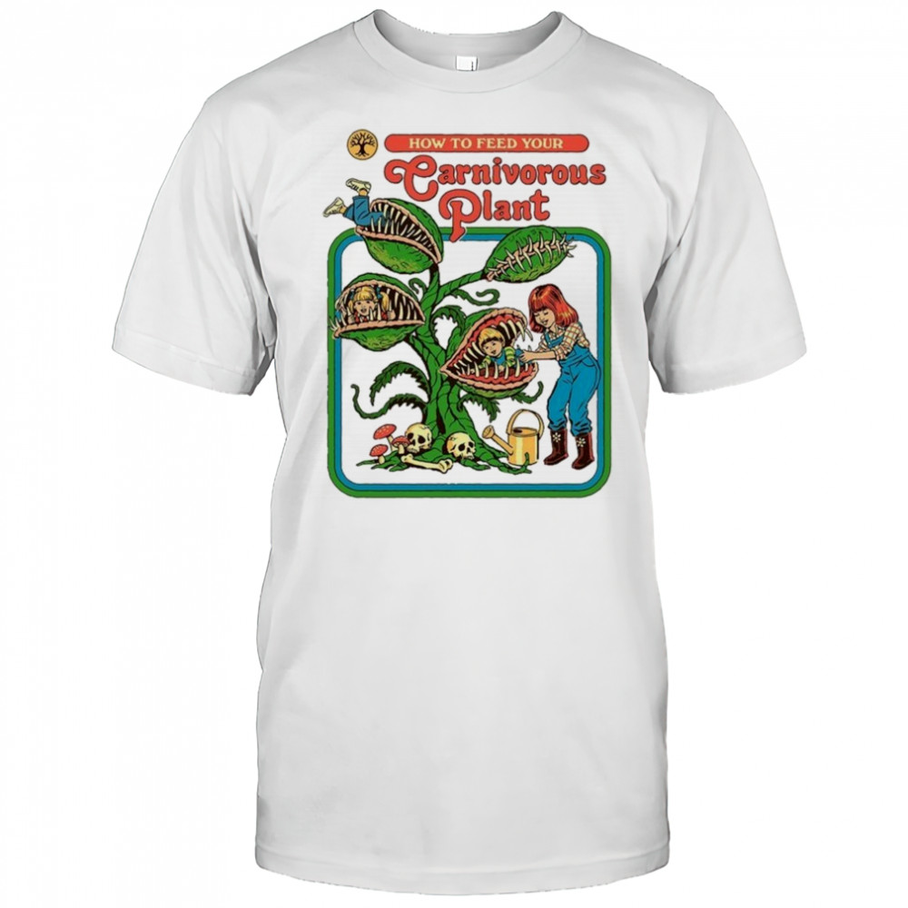 How To Feed Your Carnivorous Plant T-shirt