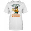 Husky dog whoever said technology will replace paper shirt