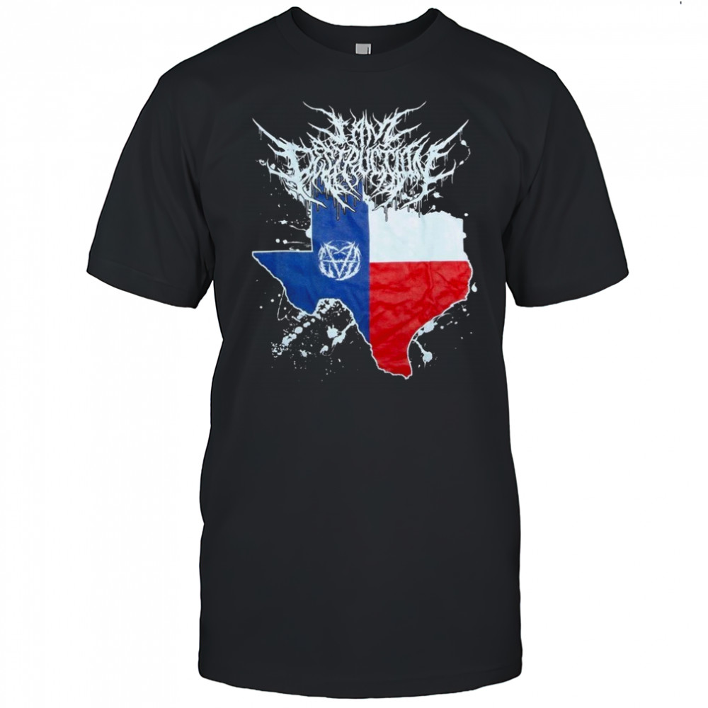 I Am Destruction Texas T-shirt