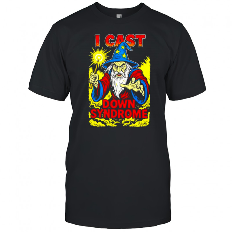 I cast down syndrome witches cast spells funny graphic shirt