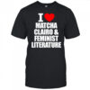 I Heart Matcha Clairo & Feminist Literature shirt