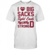 I love big sacks tight ends and a strong D shirt