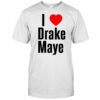I love Drake Maye heart shirt