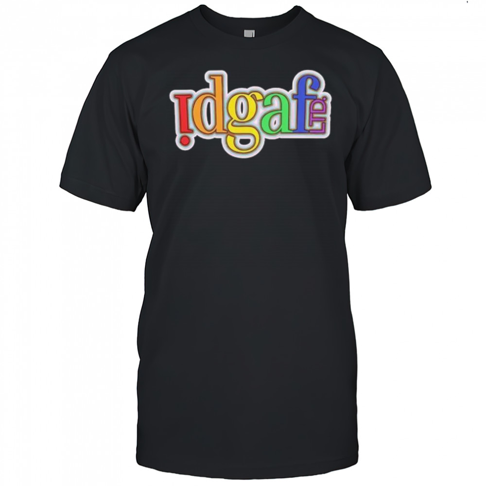 Idgaf Rainbow Letters shirt