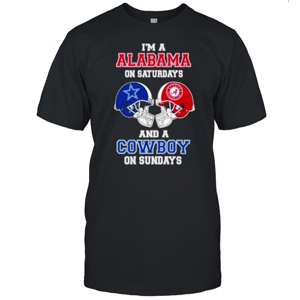 I’m A Alabama Crimson Tide On Saturdays And A Dallas Cowboys On Sundays Helmet 2025 Shirt