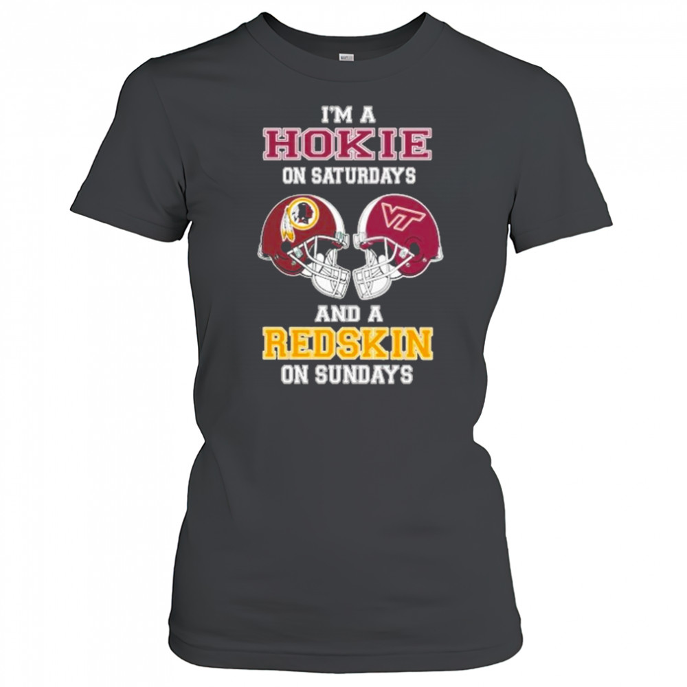 I’m A Virginia Tech Hokies On Saturdays And A Washington Redskins On Sundays Helmet 2025 Shirt