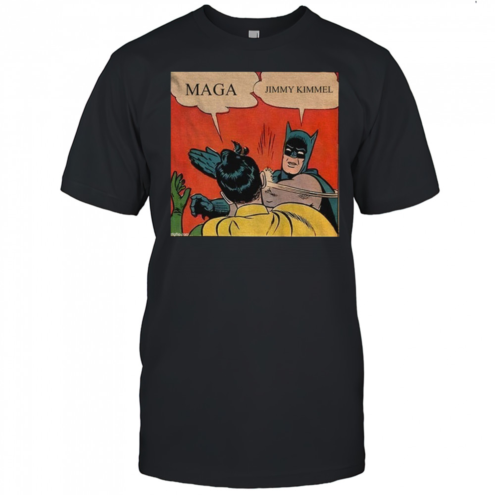 Jimmy Kimmel Batman slap Robin Maga funny political shirt