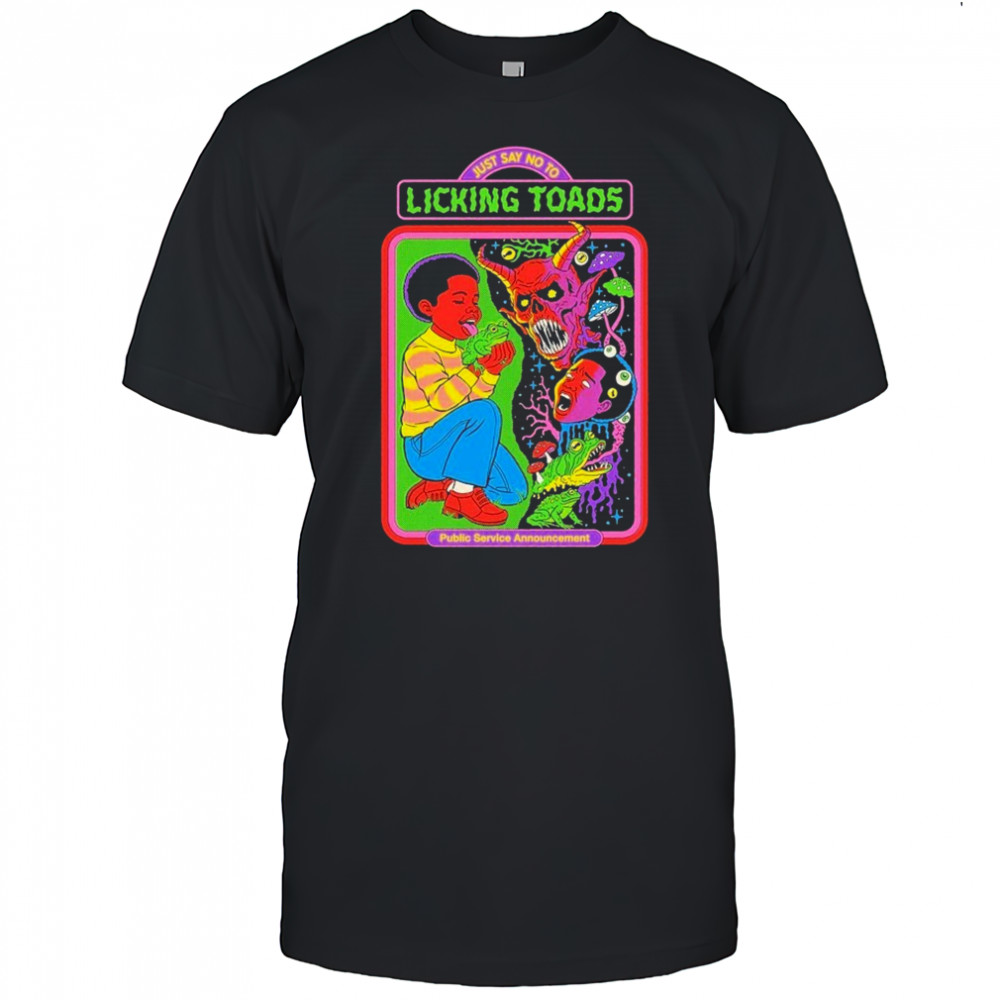 Just Say No To Licking Toad Public Service Announcement T-shirt