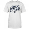 Kansas City Current soccer Girls are the future shirt