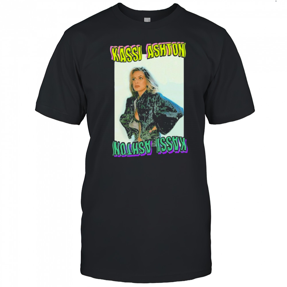 Kassi Ashton She’s Got An Attitude T-shirt