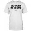 Kerusso Victory In Jesus shirt
