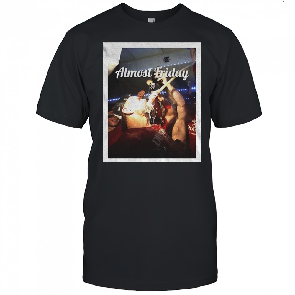 Kyle Schwarber drink beer Almost Friday shirt