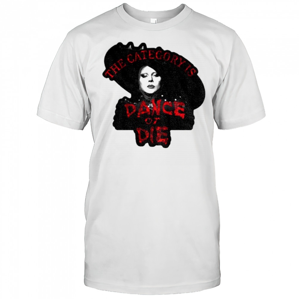 Lady Gaga Dance or Die Abracadabra shirt