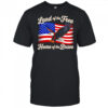 Land of the free home of the Brave USA flag shirt