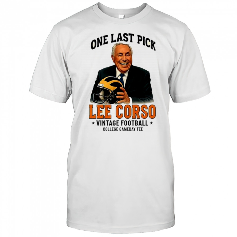 Lee Corso one last pick shirt