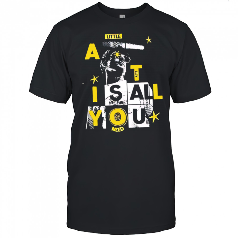 Lemonade a little taste is all you need shirt
