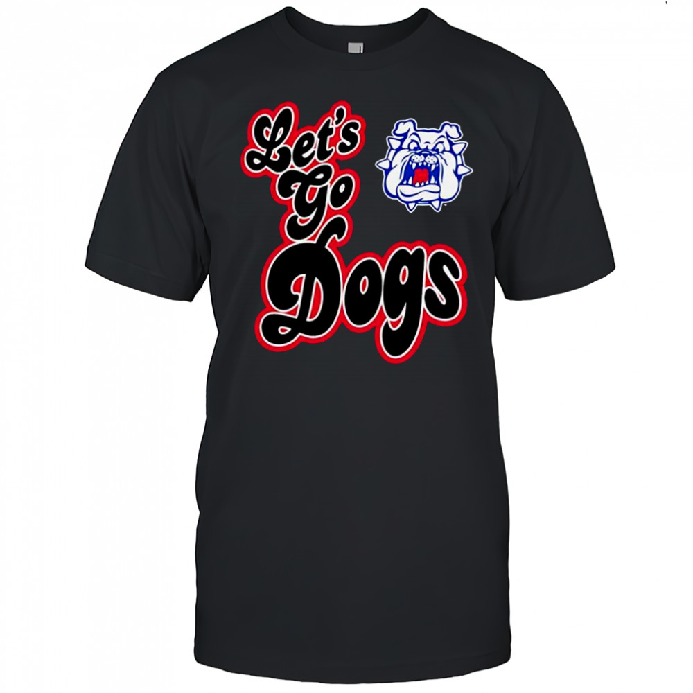 Let’s go dogs Fresno State Bulldogs shirt