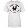 Little Jerry Lean Mean Pecking Machine rooster shirt