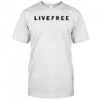 Live Free retro shirt