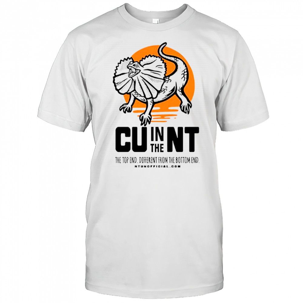 Lizard Cunt in the the top end different from the bottom end shirt