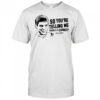 Lloyd Christmas so you’re telling me there’s a chance shirt