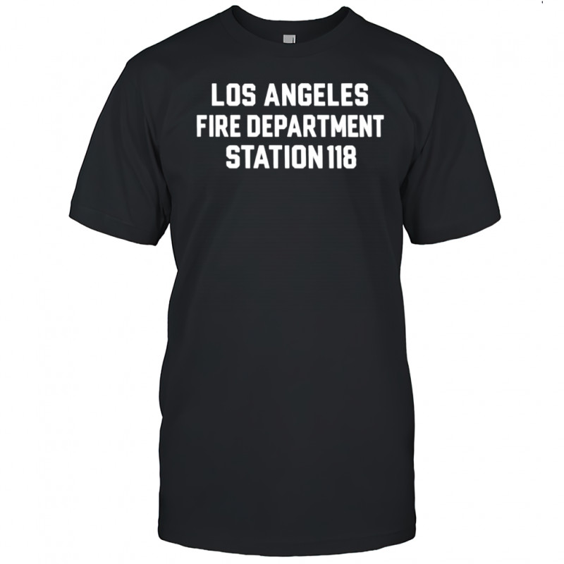 Los Angeles Fire Department Station 118 shirt