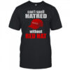 Maga hat America can’t spell hatred without red hat shirt