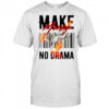 Make Money No Drama QRcode shirt