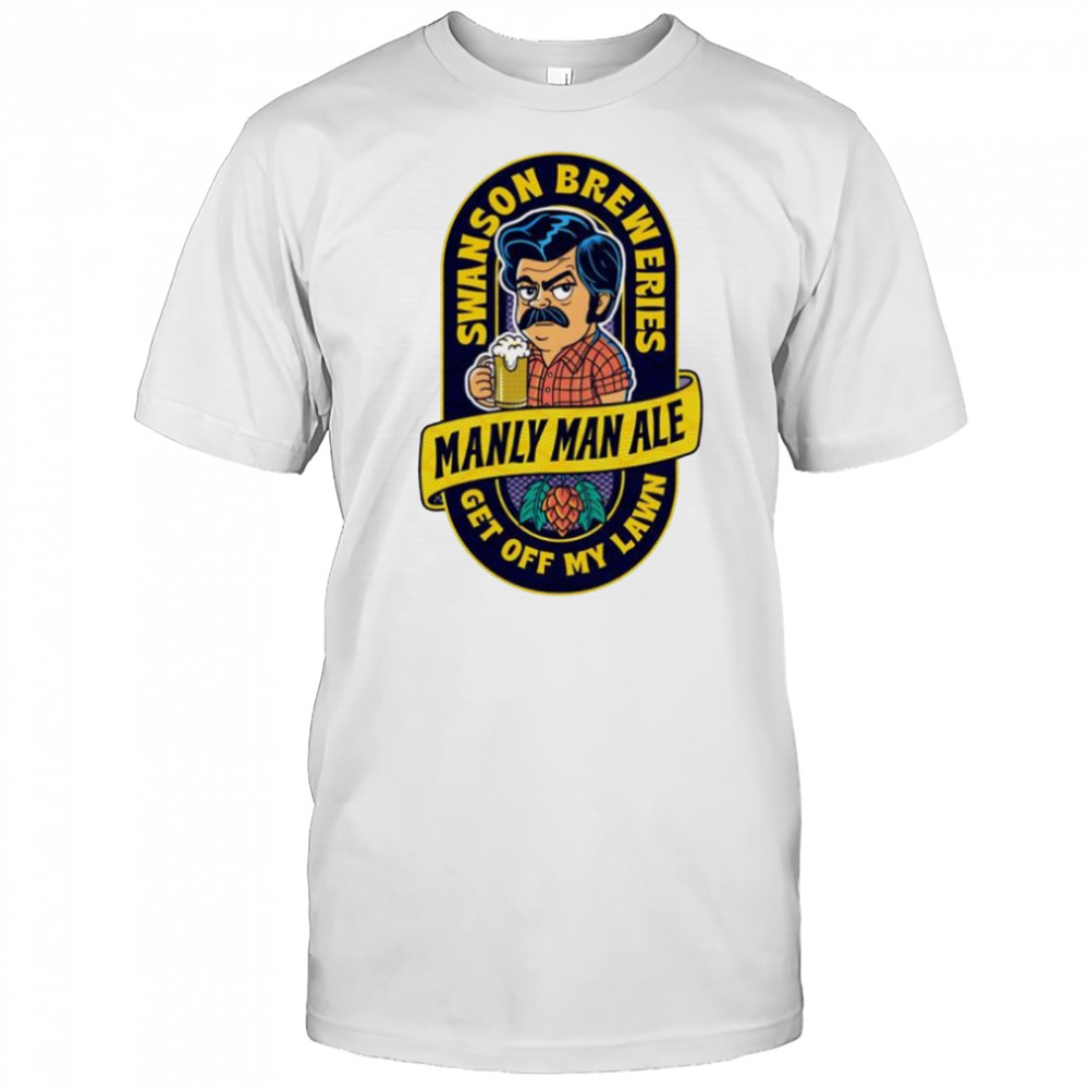 Manly Man Ale swanson breweries get off my lawn logo shirt