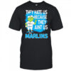 Miami Marlins Grinch Christmas They Hate Us Ain’t Us shirt