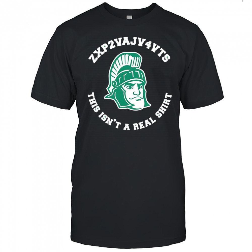 Michigan State Spartans this isn’t a real shirt